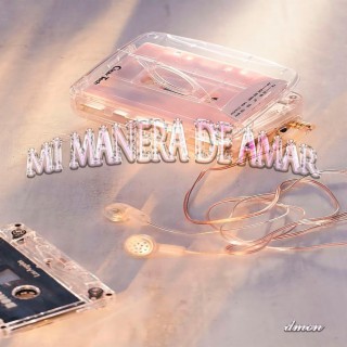 Mi Manera De Amar lyrics | Boomplay Music