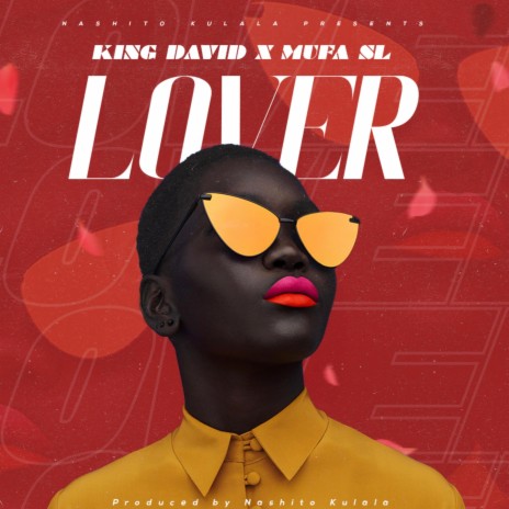 Lover ft. King David 1995 & Mufa SL | Boomplay Music