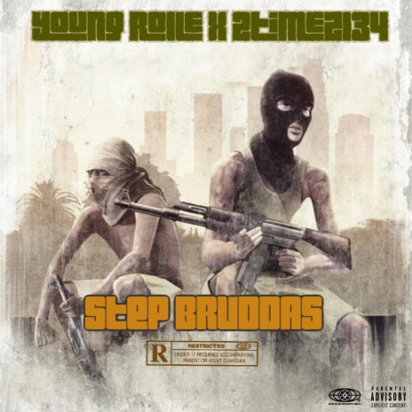 STEP BRUDDAS ft. Young Rolle | Boomplay Music