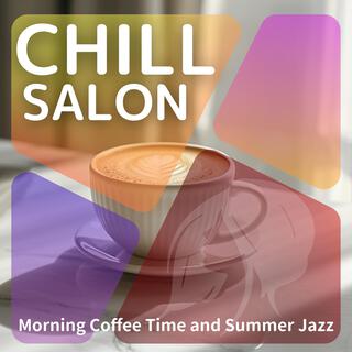 Morning Coffee Time and Summer Jazz