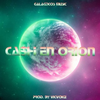 Cash En Orion (feat. VICVOICE)