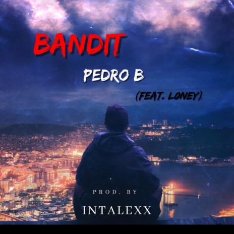 Bandit ft. L0NEY | Boomplay Music