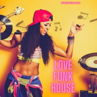 love funk house