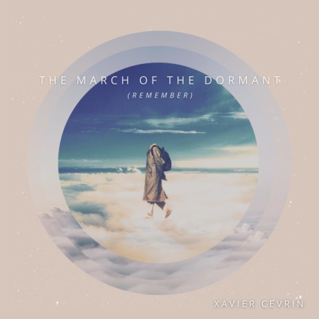 The March of the Dormant (Remember) | Boomplay Music