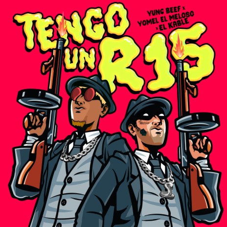 Tengo un R15 ft. YOMEL EL MELOSO & EL KABLE | Boomplay Music