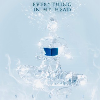 EVERYTHING IN MY HEAD EP