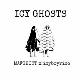 ICY GHOSTS