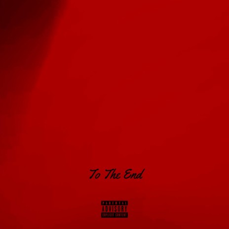 To The End | Boomplay Music