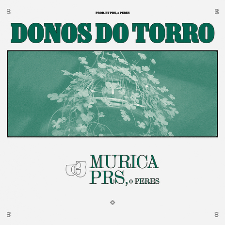 Donos do Torro ft. Prs‚ o Peres