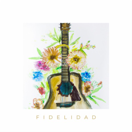 Fidelidad ft. Eric Phillips | Boomplay Music