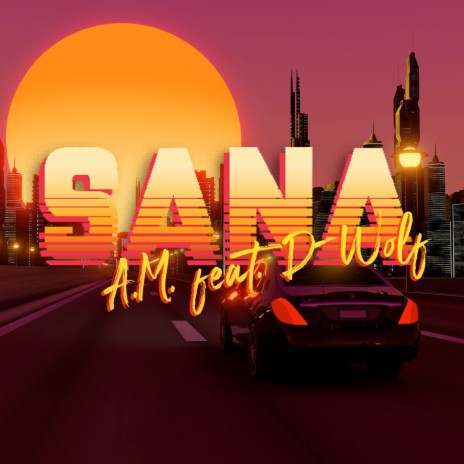 Sana ft. D WOLF | Boomplay Music