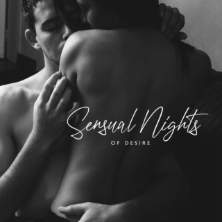 Sensual Nights of Desire: Erotic Jazz BGM, Making Love Music, Sexy Jazz