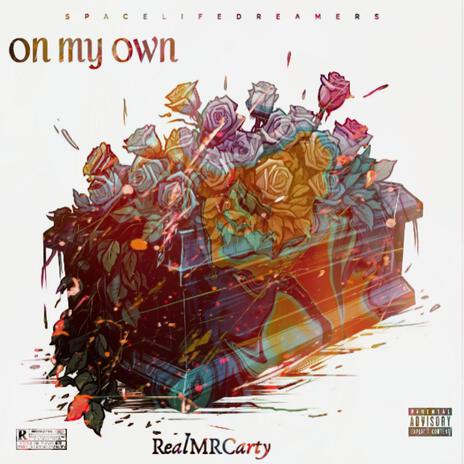 ON MY OWN | Boomplay Music