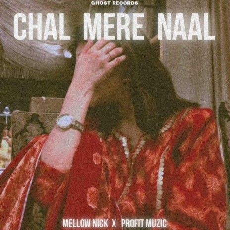 Chal Mere Naal ft. PROFIT MUZIC | Boomplay Music