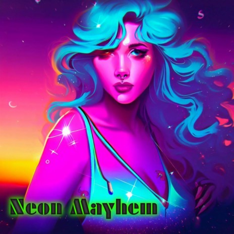 Neon Mayhem | Boomplay Music