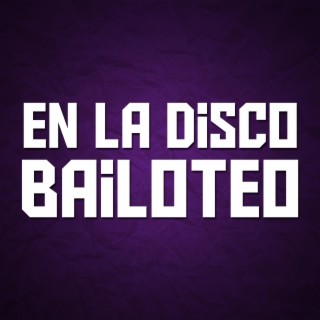 En La Disco Bailoteo