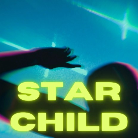 STAR CHILD ft. Lucas DiLeo