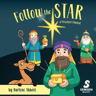 Follow the Star (A Preschool Musical)