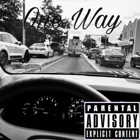 One Way ft. Jahh Cartierr