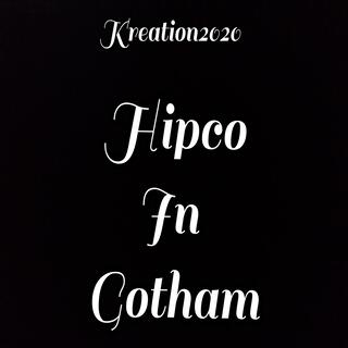 Hipco In Gotham