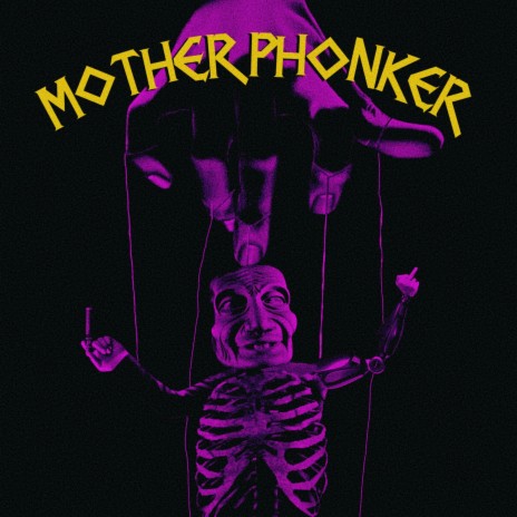 MOTHERPHONKER