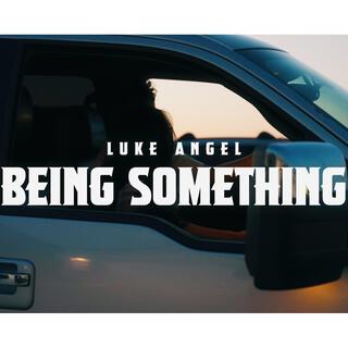 Being Something