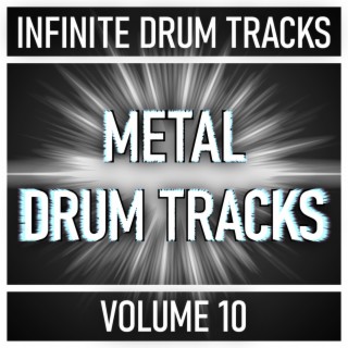 Metal Drum Tracks & Drum Beats - Vol. 10