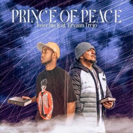 Prince of peace ft. Bryann Trejo | Boomplay Music