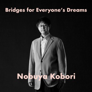 Bridges for Everyone's Dreams