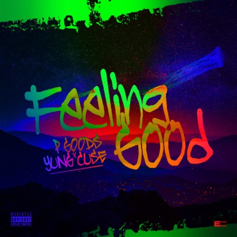 Feeling Good ft. Yung Cuse | Boomplay Music