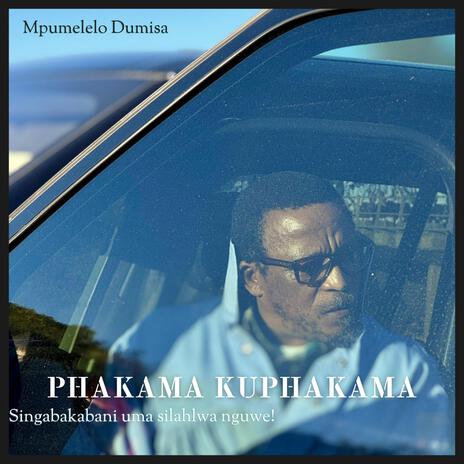 Phakama Kuphakama | Boomplay Music