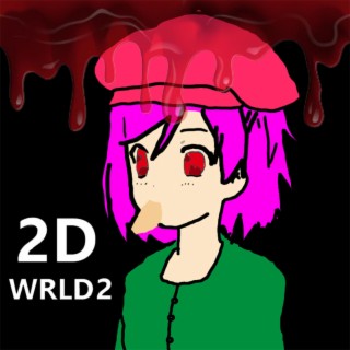 2D WRLD (Reloaded)