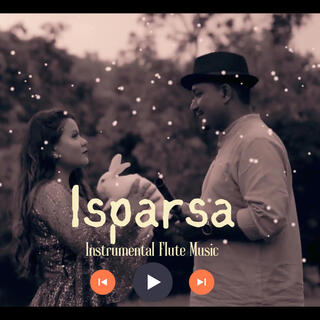 Isparsa (Soulful Flute Music)