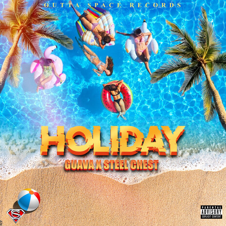 Holiday ft. Steel Chest | Boomplay Music