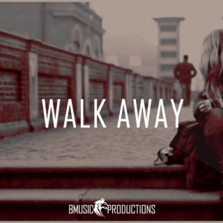 Walk Away