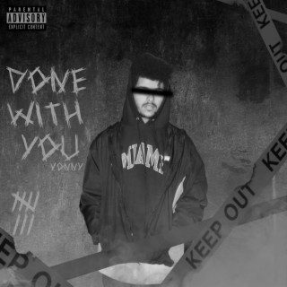 Done With You lyrics | Boomplay Music