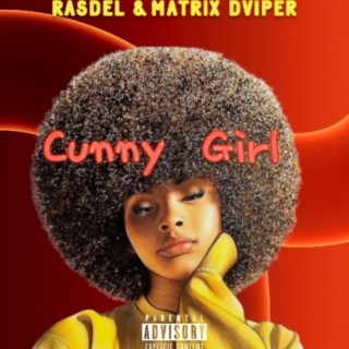 Cunny girl ft. Matrix Dviper lyrics | Boomplay Music