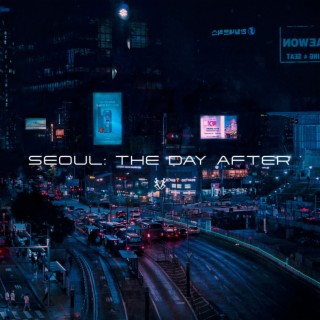 Seoul: The Day After