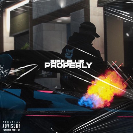 Properly ft. Siff Ellis | Boomplay Music