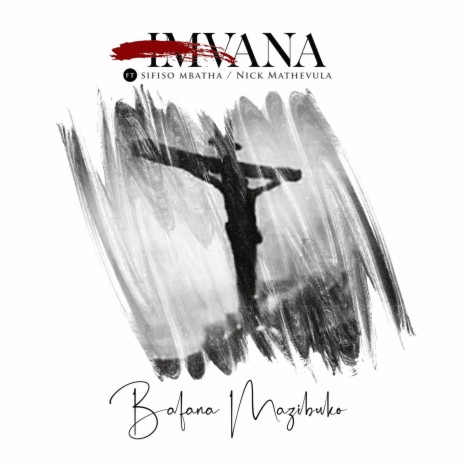 IMVANA ft. Sifiso Mbatha & Nick Mathevula | Boomplay Music