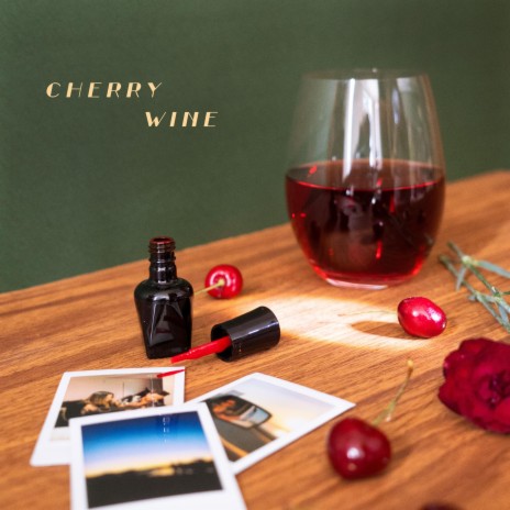 Cherry Wine | Boomplay Music