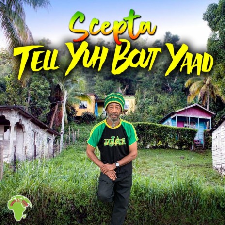 Tell Yuh Bout Yaad | Boomplay Music