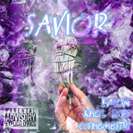 Savior ft. Kmon & Khol Bars | Boomplay Music