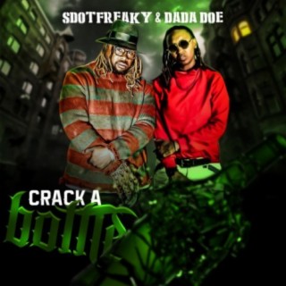 Crack A Bottle (feat. Dada Doe)