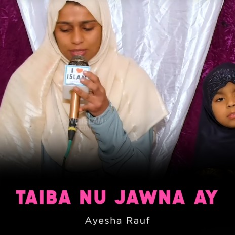 Taiba Nu Jawna Ay | Boomplay Music