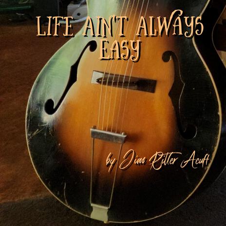 Lif Ain't Always Easy | Boomplay Music