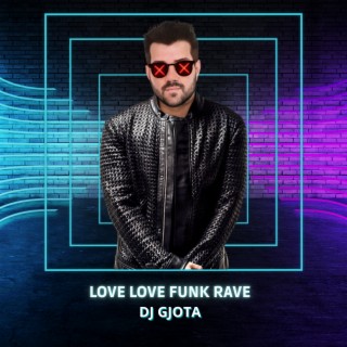 Love Love Funk Rave