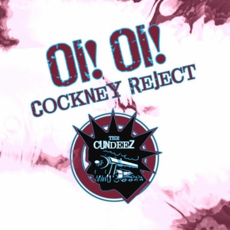 Oi Oi Cockney Reject | Boomplay Music