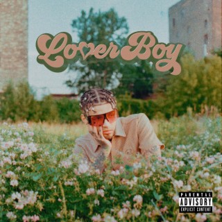LoverBoy lyrics | Boomplay Music
