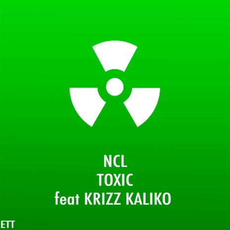 Toxic ft. Krizz Kaliko | Boomplay Music
